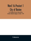 Image for Ward 16-Precinct 1; City of Boston; List of Residents 20 years of Age and Over (Females Indicated by Dagger) as of April 1, 1924
