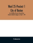 Image for Ward 25-Precinct 1; City of Boston; List of Residents 20 years of Age and Over (Females Indicated by Dagger) as of April 1, 1924