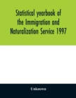 Image for Statistical yearbook of the Immigration and Naturalization Service 1997