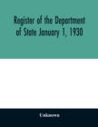 Image for Register of the Department of State January 1, 1930