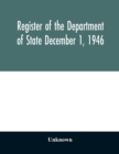 Image for Register of the Department of State December 1, 1946