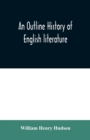 Image for An outline history of English literature