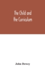 Image for The child and the curriculum