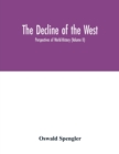 Image for The decline of the West; Perspectives of World-History (Volume II)
