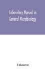 Image for Laboratory manual in general microbiology