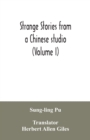 Image for Strange stories from a Chinese studio (Volume I)