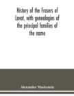 Image for History of the Frasers of Lovat, with genealogies of the principal families of the name : to which is added those of Dunballoch and Phopachy