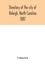 Image for Directory of the city of Raleigh, North Carolina 1887
