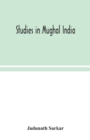 Image for Studies in Mughal India