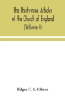 Image for The Thirty-nine Articles of the Church of England (Volume I)