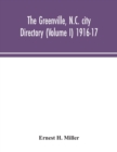Image for The Greenville, N.C. city directory (Volume I) 1916-17