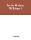 Image for New Bern, N.C. directory 1907-8 (Volume II)