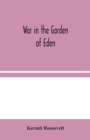 Image for War in the Garden of Eden