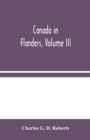 Image for Canada in Flanders, Volume III
