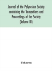 Image for Journal of the Polynesian Society containing the Transactions and Proceedings of the Society (Volume III)