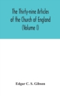 Image for The Thirty-nine Articles of the Church of England (Volume I)