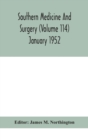 Image for Southern medicine and surgery (Volume 114) January 1952