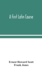 Image for A first Latin course