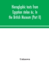 Image for Hieroglyphic texts from Egyptian stelae &amp;c, In the British Museum (Part II)
