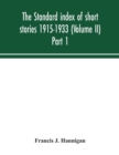 Image for The standard index of short stories 1915-1933 (Volume II) Part 1