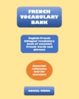 Image for French Vocabulary Bank: English-French Bilingual Vocabulary Book of Essential French Words and Phrases