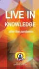 Image for Live in Knowledge : after the pandemic