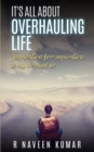 Image for IT&#39;s ALL ABOUT OVERHAULING LIFE