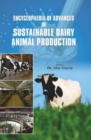 Image for Encyclopaedia Of Advances In Sustainable Dairy Animal Production Volume-1
