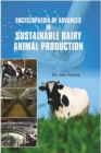 Image for Encyclopaedia Of Advances In Sustainable Dairy Animal Production Volume-2