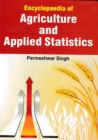 Image for Encyclopaedia Of Agriculture And Applied Statistics