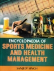 Image for Encyclopaedia of Sports Medicine and Health Management