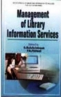 Image for Management Of Library Information Services (Encyclopaedia Of Library And Information Technology For 21st Century Series)
