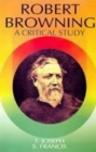 Image for Robert Browning A Critical Study (Encyclopaedia Of World Great Poets Series)