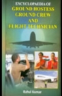 Image for Encyclopaedia Of Ground Hostess, Ground Crew And Flight Technician