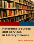 Image for Reference Sources And Services In Library Science