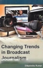 Image for Changing Trends in Broadcast Journalism