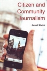 Image for Citizen and Community Journalism