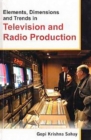 Image for Elements, Dimensions And Trends In Television And Radio Production