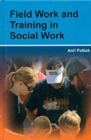 Image for Field Work And Training In Social Work