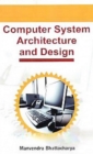Image for Computer System Architecture And Design