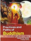 Image for Practices And Paths Of Buddhism (Encyclopaedia Of Buddhist World Series)