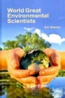 Image for World Great Environmental Scientists