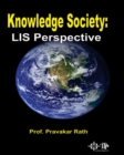 Image for Knowledge Society : LIS Perspective