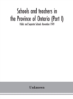 Image for Schools and teachers in the Province of Ontario (Part I) Public and Separate Schools November 1949