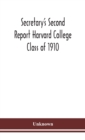 Image for Secretary&#39;s Second Report Harvard College Class of 1910