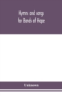 Image for Hymns and songs for Bands of Hope