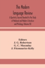 Image for The Modern language review; A Quarterly Journal Devoted to the Study of Medieval and Modern Literature and Philology (Volume IX)