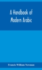 Image for A handbook of modern Arabic