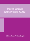 Image for Modern language notes (Volume XXXIV)