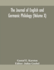 Image for The Journal of English and Germanic philology (Volume X)